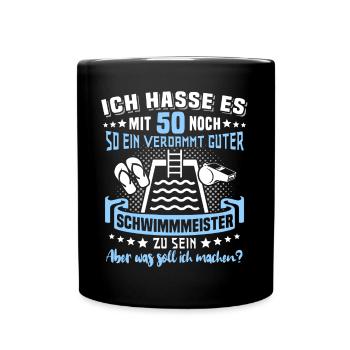 Schwimmmeister 50. Geburtstag 50 Jahre Bademeister - Tasse einfarbig - Schwarz - Vorne