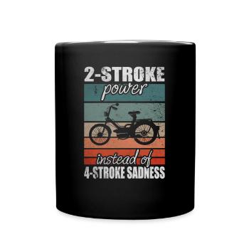 2 Stroke Power 4 Stroke Sadness Vintage Mofa Moped - Tasse einfarbig - Schwarz - Vorne
