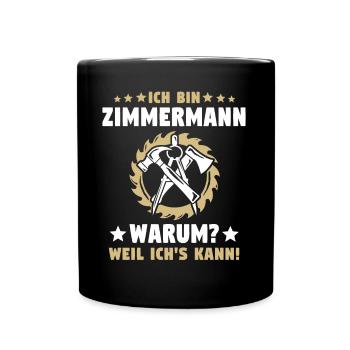 Zimmermann Zimmerleute Zimmerer - Tasse einfarbig - Schwarz - Vorne