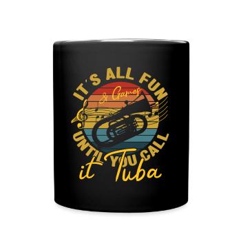 C’est amusant jusqu’à ce que vous l’appeliez Tuba Baryton Cadeaux - Mug uni - noir - Devant