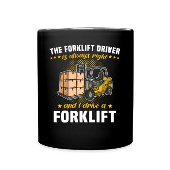 Le chariot élévateur est le conducteur de chariot élévateur droit - Mug uni - noir - Devant