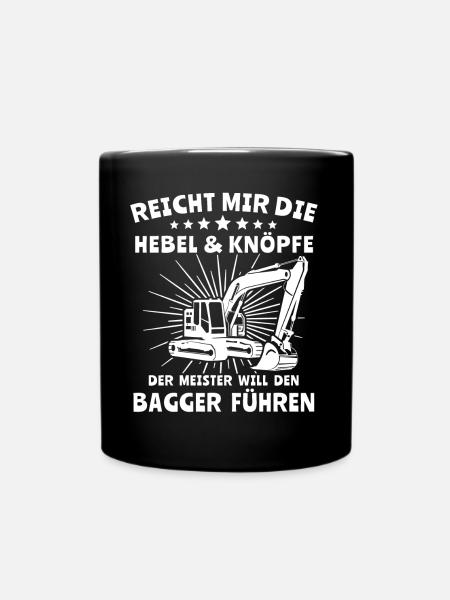 Baggerfahrer Bagger - Tasse einfarbig - Schwarz