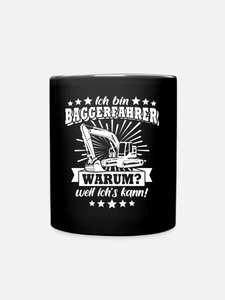 Baggerfuehrer Baggerfahrer - Tasse einfarbig - Schwarz