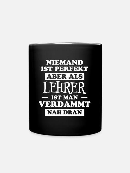 Lehrer Lustige Spruch Unterricht Lehrer Geschenk - Tasse einfarbig - Schwarz
