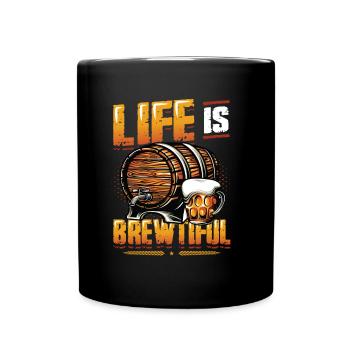 Life Is Brewtiful Craft Beer, Brewing, Brewmaster - Full Colour Mug - black - Front