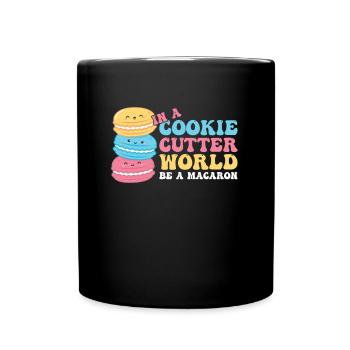 Être un macaron dans un monde de emporte-pièces - Mug uni - noir - Devant