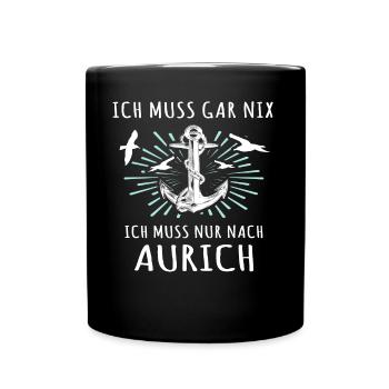 Aurich Sprüche Auricher Spruch - Tasse einfarbig - Schwarz - Vorne