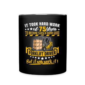 Staplerfahrer 75. Geburtstag 75 Jahre Stapler - Tasse einfarbig - Schwarz - Vorne