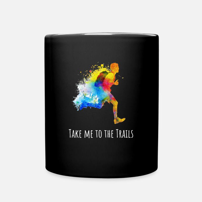 Take me to the trails. Buntes Trailrunning Laufen - Tasse einfarbig - Schwarz