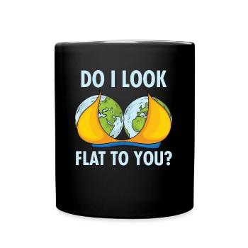 Est-ce que je te regarde à plat drôle Science de la Terre plate - Mug uni - noir - Devant