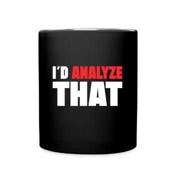 I d Analyze That Forensic Criminology Gift idea - Full Colour Mug - black - Front