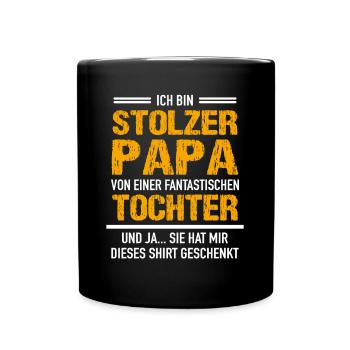 Stolzer Vater Fantastischen Tochter Vatertag - Tasse einfarbig - Schwarz - Vorne