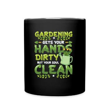 Gardening gets your hands dirty - Full Colour Mug - black - Front