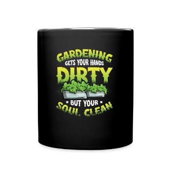 Gardening gets your hands dirty - Full Colour Mug - black - Front
