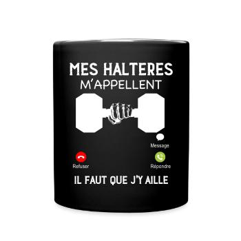 Cadeau musculation humour mes haltères m'appellent - Mug uni - noir - Devant