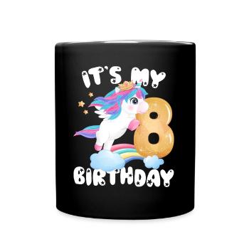 Its My Birthday Girl, Unicorn Birthday 8 Years - Full Colour Mug - black - Front