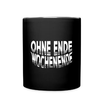 Weekend Party Time Disko Ohne Ende Wochenende - Tasse einfarbig - Schwarz - Vorne