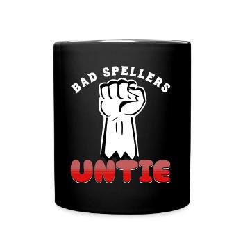 Mauvais orthographe UNTIE - Orthographe pour les professionnels - Mug uni - noir - Devant