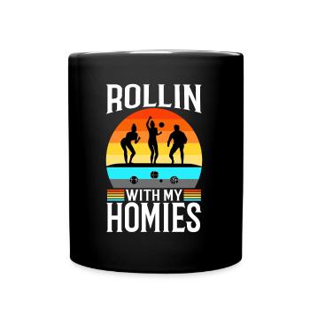 Rollin with my homies Bocce Ball - Tasse einfarbig - Schwarz - Vorne