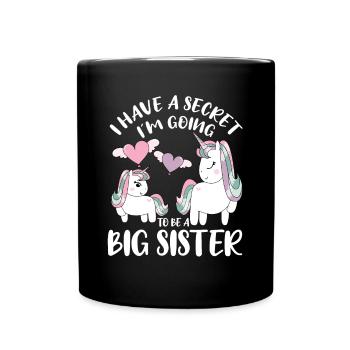 I Have A Secret Im Going To Be A Big Sister - Tasse einfarbig - Schwarz - Vorne