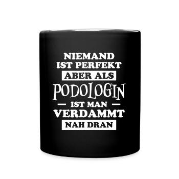 Podologin Spruch Fußpflegerin Podologin Geschenk - Tasse einfarbig - Schwarz - Vorne