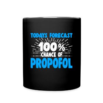 Prévision d’aujourd’hui 100% de chances de propofol SRNAs - Mug uni - noir - Devant