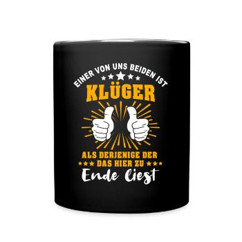 Klüger Als Du - Tasse einfarbig - Schwarz - Vorne