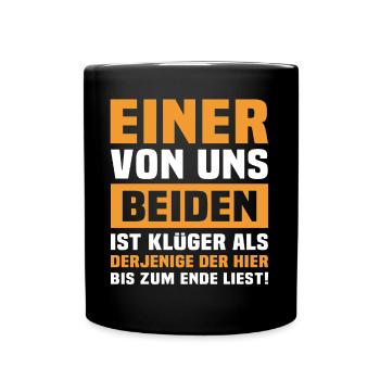 Klüger Als Du - Tasse einfarbig - Schwarz - Vorne