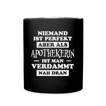 Apothekerin Spruch Apotheke Apothekerin Geschenk - Tasse einfarbig - Schwarz - Vorne