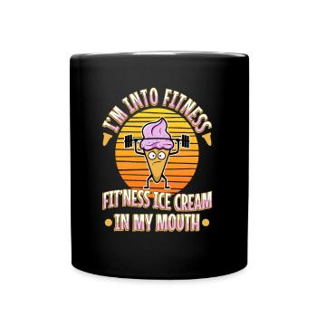 Im into fitness ice cream - Tasse einfarbig - Schwarz - Vorne