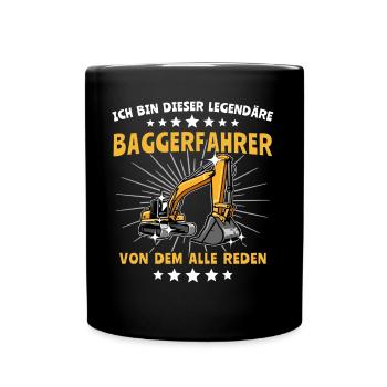 Baggerfuehrer Sprüche - Tasse einfarbig - Schwarz - Vorne