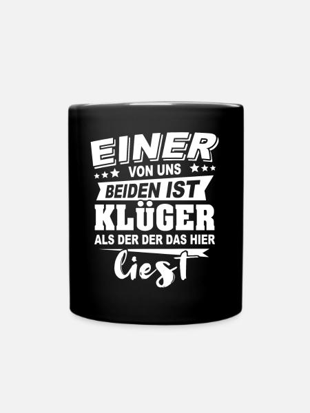 Klüger Als Du - Tasse einfarbig - Schwarz