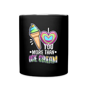 I love you more than ice cream - Tasse einfarbig - Schwarz - Vorne
