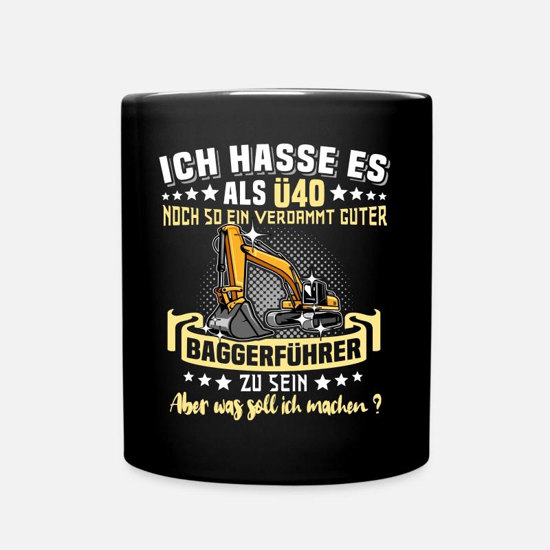Baggerfahrer Ü40 Geburtstag 40 Jahre Baggerführer - Tasse einfarbig - Schwarz