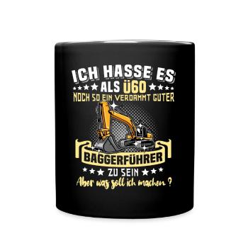 Baggerfahrer Ü60 Geburtstag 60 Jahre Baggerführer - Tasse einfarbig - Schwarz - Vorne