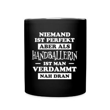 Handballerin Spruch Lustiges Handballerin Geschenk - Tasse einfarbig - Schwarz - Vorne