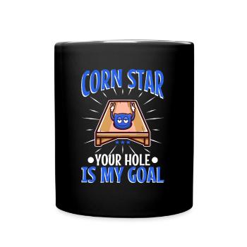 Corn star ton trou est mon objectif - Mug uni - noir - Devant