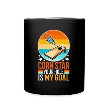 Corn star ton trou est mon objectif - Mug uni - noir - Devant