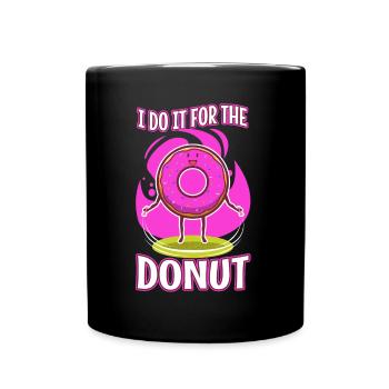 I do it for the Donuts - Full Colour Mug - black - Front