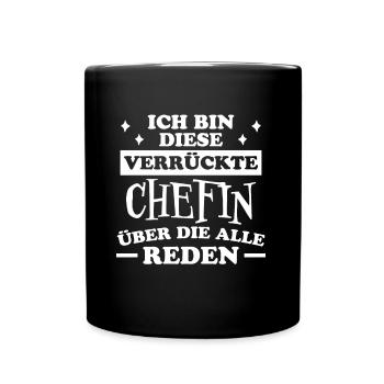 Chefin Spruch Familie Beruf Lustig Chefin Geschenk - Tasse einfarbig - Schwarz - Vorne
