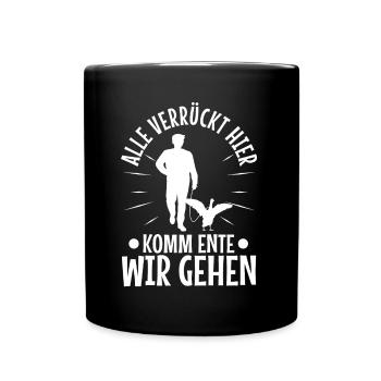 Alle verrückt hier komm Ente wir gehen - Tasse einfarbig - Schwarz - Vorne