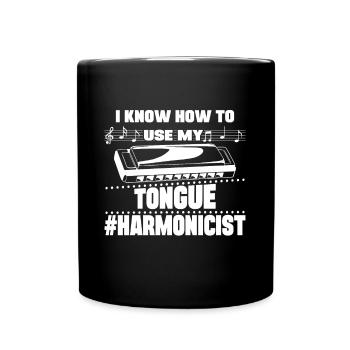 Harmonicist I Know How To Use My Tongue Mouth Harp - Tasse einfarbig - Schwarz - Vorne