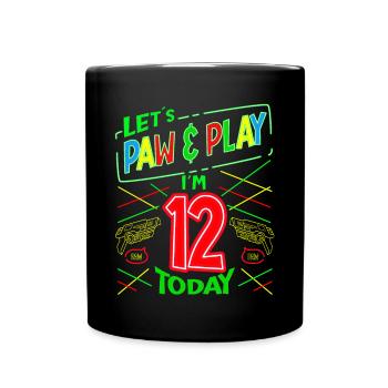 Let's Paw & Play I ́m 12 Years Old Today Laser Tag - Full Colour Mug - black - Front