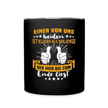 Sprüche Klüger Als Du - Tasse einfarbig - Schwarz - Vorne