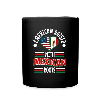 American raised with Mexican roots - Tasse einfarbig - Schwarz - Vorne