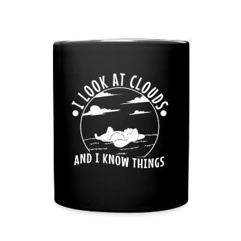 I Look At Clouds And I Know Things - Full Colour Mug - black - Front