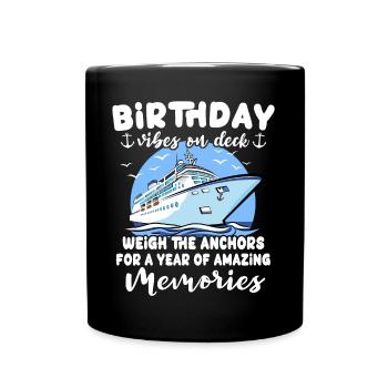 Cruise Birthday Sea Voyage - Full Colour Mug - black - Front