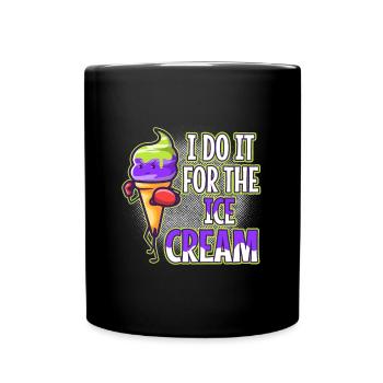 I Do It For The Ice Cream - Full Colour Mug - black - Front