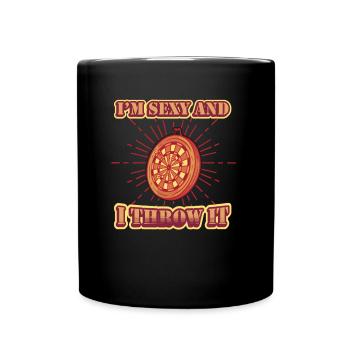 Je suis sexy et je lance une fléchette - Mug uni - noir - Devant
