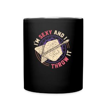 Je suis sexy et je lance une fléchette - Mug uni - noir - Devant